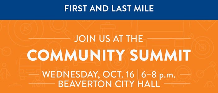 First & Last Mile Community Summit: Wednesday Oct. 16, 2019